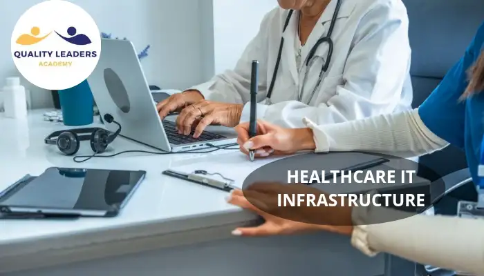 HEALTHCARE IT INFRASTRUCTURE: BUILDING THE FOUNDATION FOR MODERN CARE